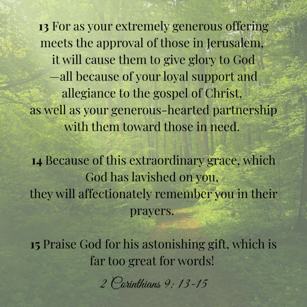 Forest path with overlay text from 2 Corinthians 9:13–15, symbolizing generosity, grace, and spiritual journey.